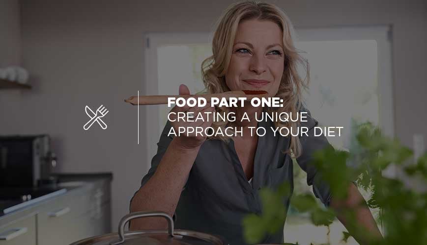 A Unique Approach to Your Food and Diet