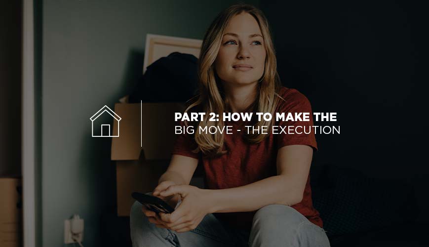 Executing Things Part 2: How to Make the Big Move - The Execution