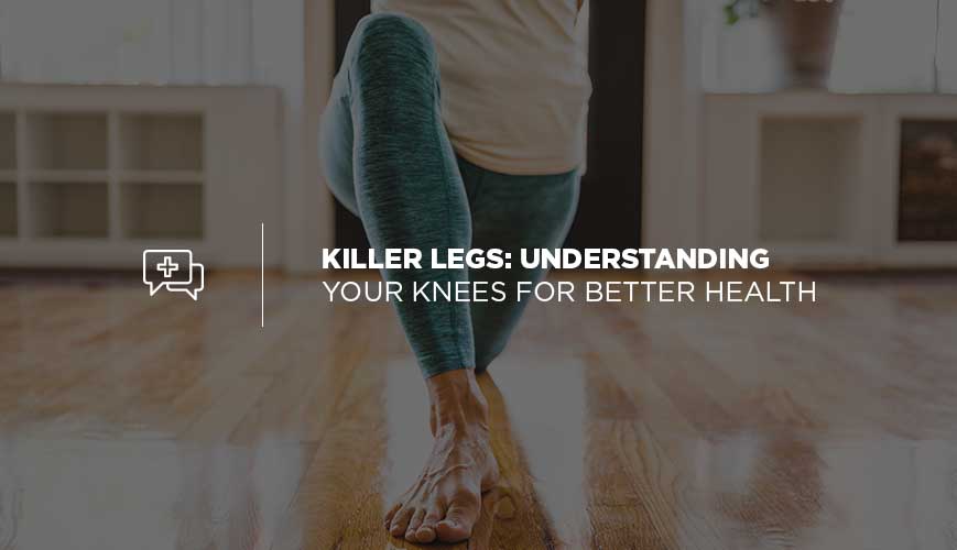 Entender sus rodillas para una mejor salud