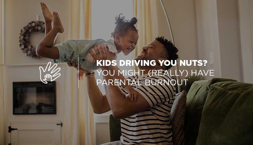 Experiencing Parental Burnout