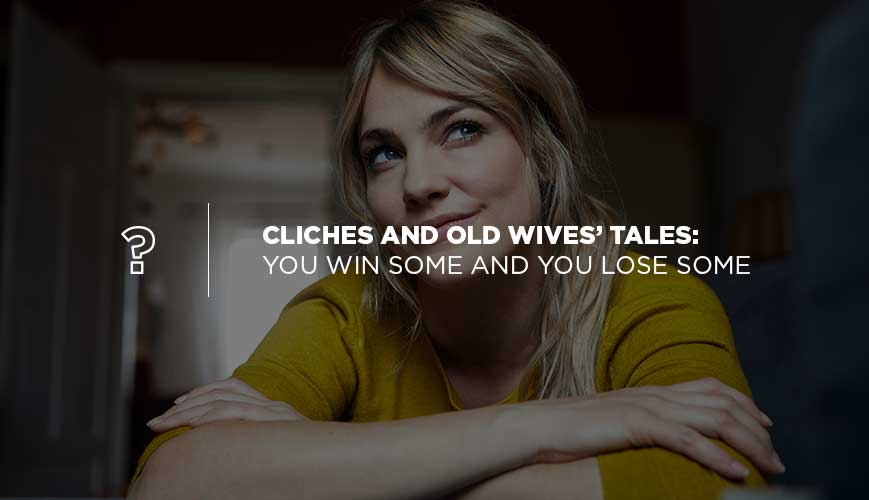 Old Wives’ Tales