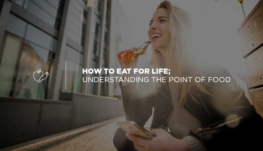 The Point of Food
