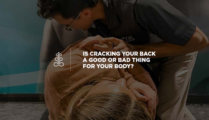 Is Cracking Your Back a Good or Bad Thing For Your Body?